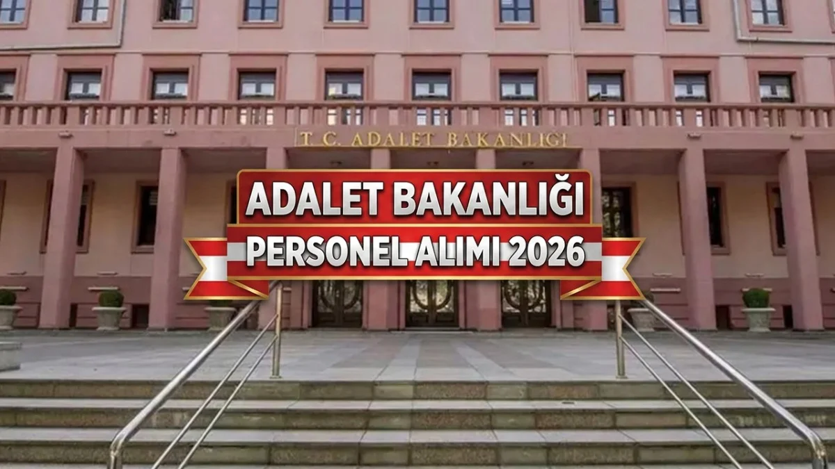 2026 Adalet Bakanlığı 15 Bin Yeni Personel Alımı: Ne Zaman, Başvuru Şartları ve Kılavuzu! - Gündem Haberleri